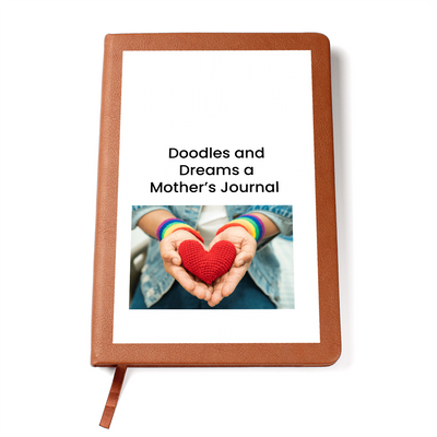 Doodles and Dreams a Mother's Creative  Journey